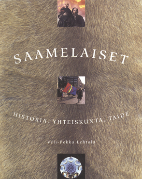 Saamelaiset - historia, yhteiskunta, taide